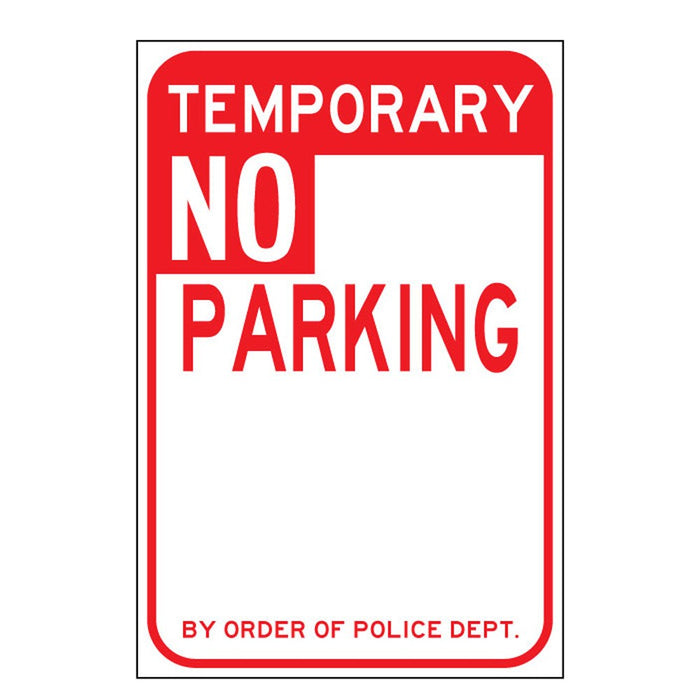 Temporary No Parking - by Order of Police Department