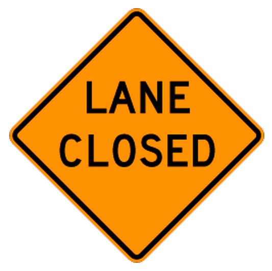 C30 (CA) Lane Closed 30" x 30"