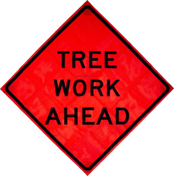 Tree Work Ahead 48"x48" Roll up Sign (Mesh)