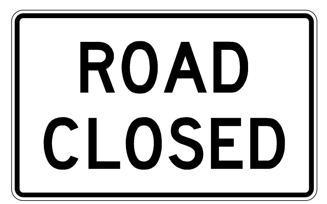 R11-2~Road Closed