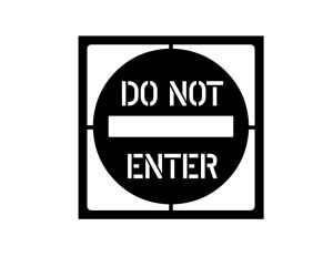 DO NOT ENTER Stencil