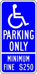 R99C  ~ Handicap Parking Only Minimum Fine $250 