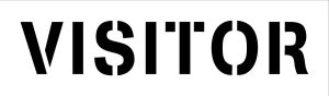 VISITOR Stencil on 1/8" LDPE